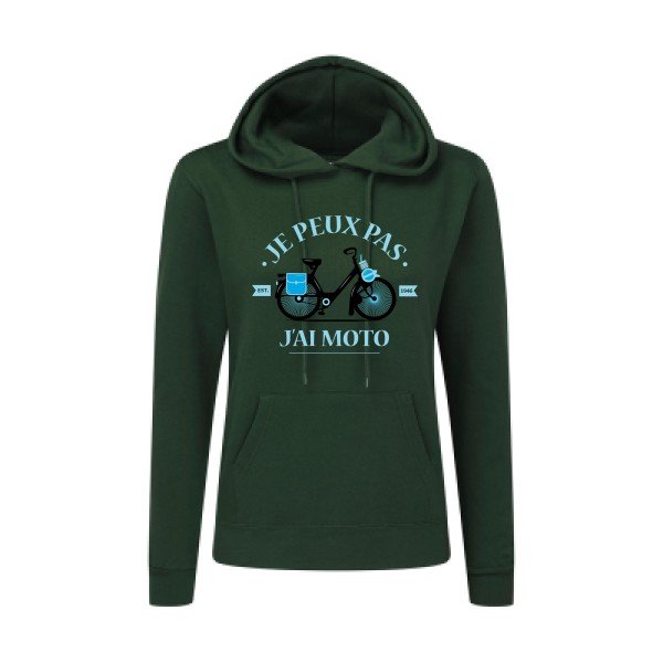 Je peux pas j'ai moto- Sweat capuche femme humoristique- T-shirt-original.com