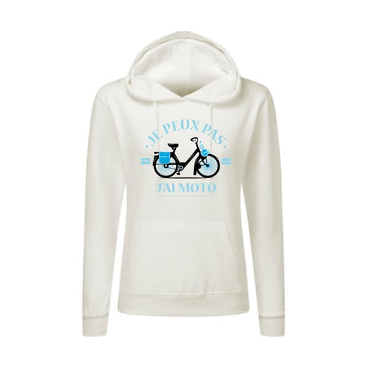 "Je peux pas j'ai moto "- Sweatshirt capuche femme T-shirt-original.com