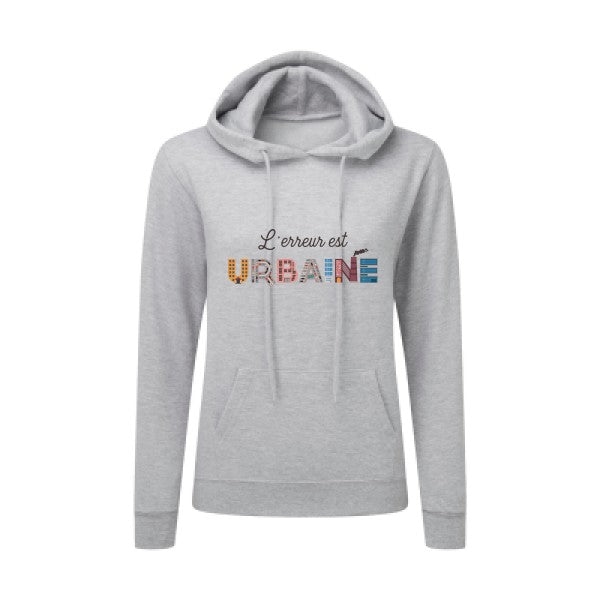 L'erreur est urbaine-Sweatshirt capuche femme - T-shirt-original.com