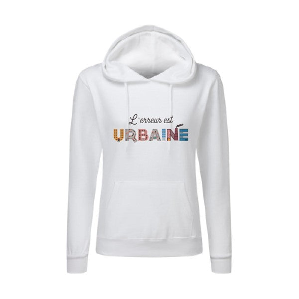 L'erreur est urbaine-Sweatshirt capuche femme - T-shirt-original.com