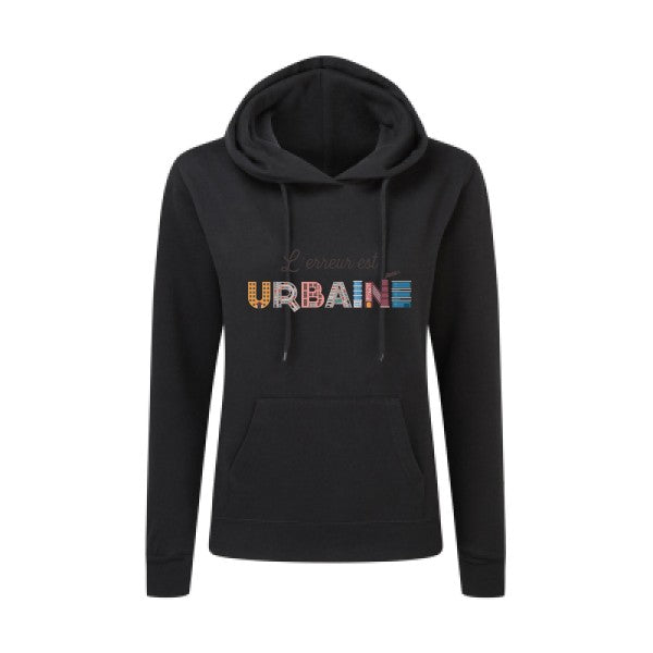 L'erreur est urbaine-Sweatshirt capuche femme - T-shirt-original.com