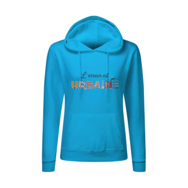 L'erreur est urbaine-Sweatshirt capuche femme - T-shirt-original.com