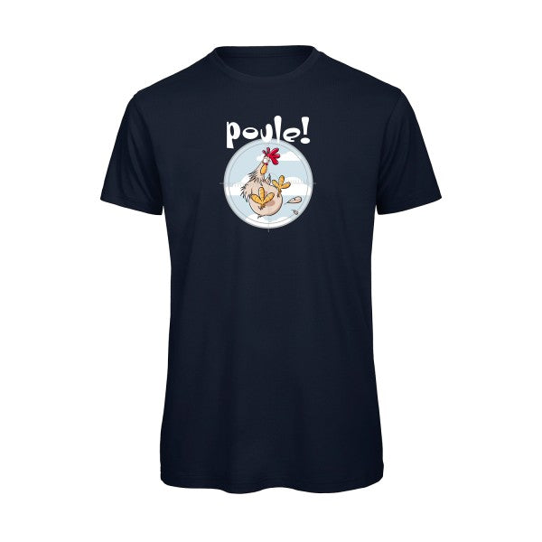 Poule ! T Shirt organique -homme - T-shirt-original.com