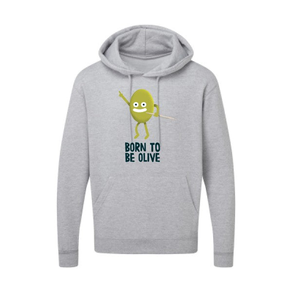 Sweatshirt humour - Born to be olive - pour homme - T-shirt-original.com