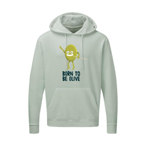 Sweatshirt humour - Born to be olive - pour homme - T-shirt-original.com