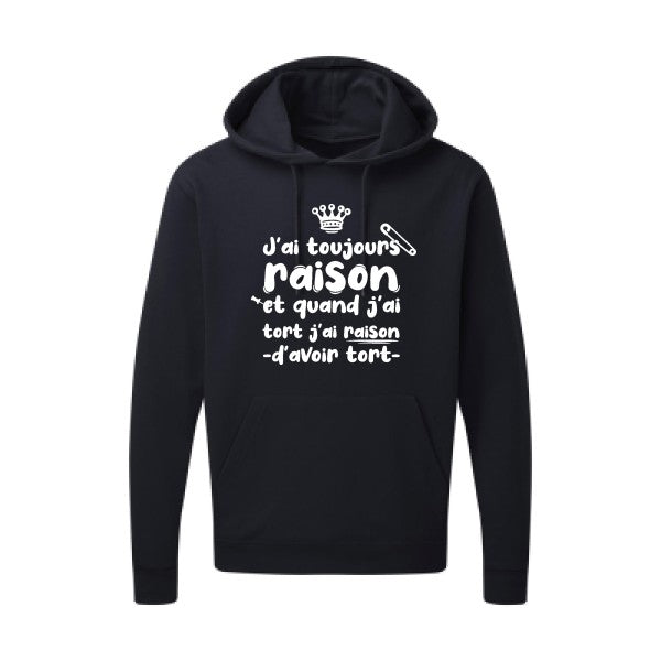 Sweatshirt imprimé homme - J'ai toujours raison - T-shirt-original.com