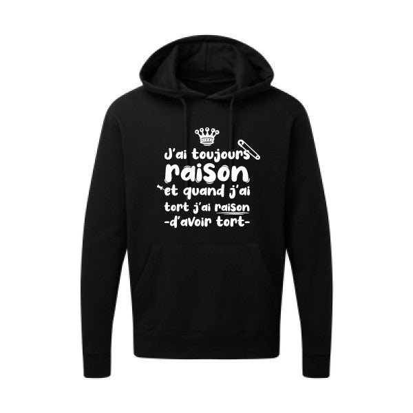 Sweatshirt imprimé homme - J'ai toujours raison - T-shirt-original.com