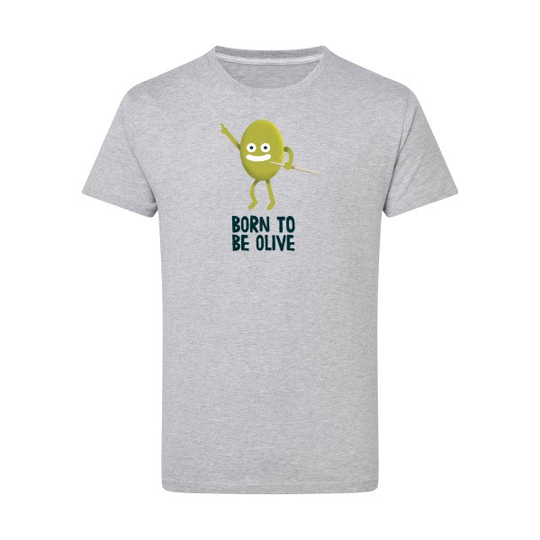 T shirt - Born to be olive - homme- T-shirt-original.com