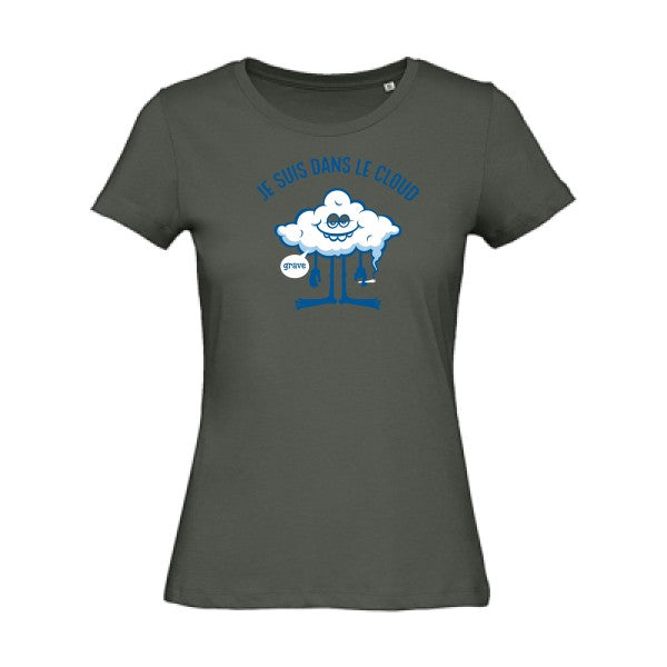 T shirt geek -je suis dans le cloud -Femme bio- T-shirt-original.com