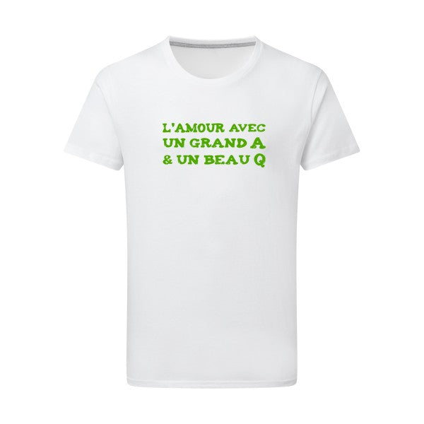 T shirt humour - L'Amour avec un grand A et un beau Q - Vert pomme - pour homme - T-shirt-original.com