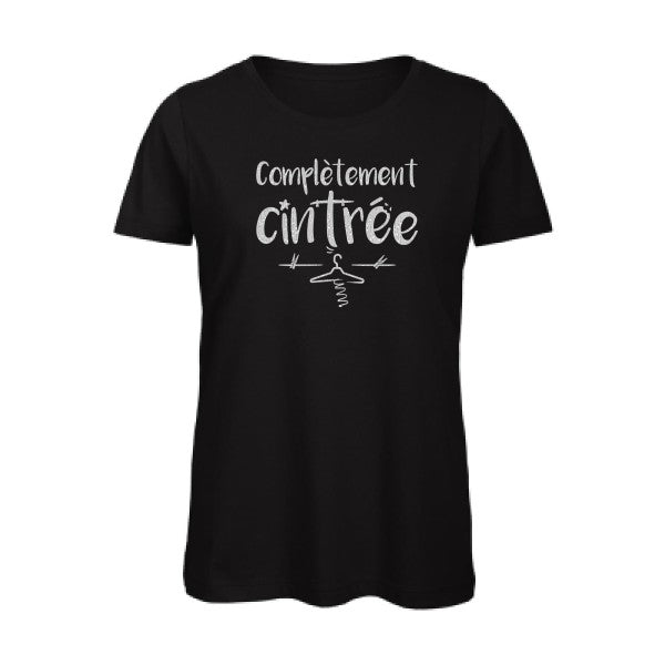 T shirt original Femme -Complètement cintré - coton bio - T-shirt-original.com