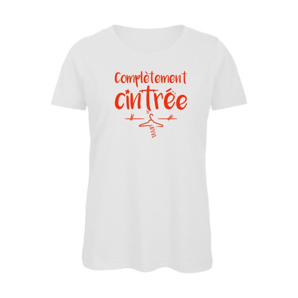 T shirt original Femme -Complètement cintré - coton bio - T-shirt-original.com