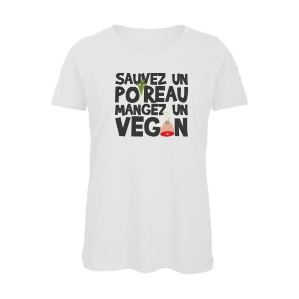 T shirt phrase drole-Vegan Poireau -Femme bio T-shirt-original.com